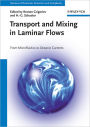 Transport and Mixing in Laminar Flows: From Microfluidics to Oceanic Currents / Edition 1