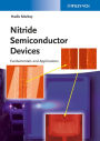 Nitride Semiconductor Devices: Fundamentals and Applications / Edition 1