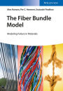 The Fiber Bundle Model: Modeling Failure in Materials / Edition 1