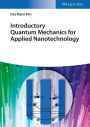 Introductory Quantum Mechanics for Applied Nanotechnology / Edition 1