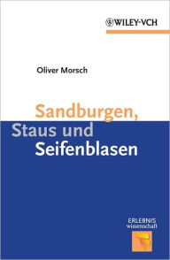 Title: Sandburgen, Staus und Seifenblasen, Author: Oliver Morsch