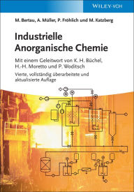 Title: Industrielle Anorganische Chemie, Author: Martin Bertau
