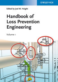 Title: Handbook of Loss Prevention Engineering, Author: Joel M. Haight