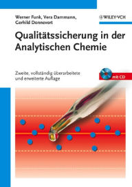 Title: Qualitätssicherung in der Analytischen Chemie: Anwendungen in der Umwelt-, Lebensmittel- und Werkstoffanalytik, Biotechnologie und Medizintechnik, Author: Werner Funk