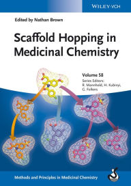 Scaffold Hopping in Medicinal Chemistry, Volume 58
