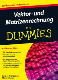 Title: Vektor- und Matrizenrechnung für Dummies, Author: Karsten Kirchgessner