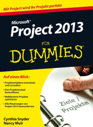 Title: Microsoft Project 2013 für Dummies, Author: Cynthia Snyder Dionisio