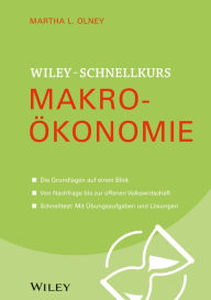 Title: Wiley Schnellkurs Makroökonomie, Author: Martha L. Olney