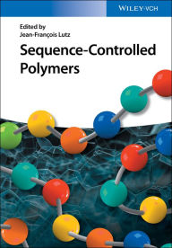 Title: Sequence-Controlled Polymers, Author: Jean-François Lutz