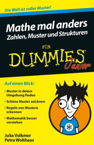Title: Mathe mal anders - Zahlen, Muster und Strukturen für Dummies Junior, Author: Julia Volkmer