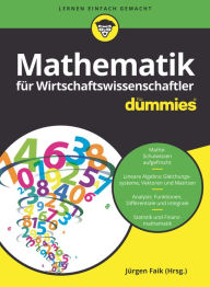 Title: Mathematik für Wirtschaftswissenschaftler für Dummies, Author: Jürgen Faik