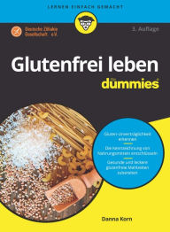 Title: Glutenfrei leben für Dummies, Author: Danna Korn