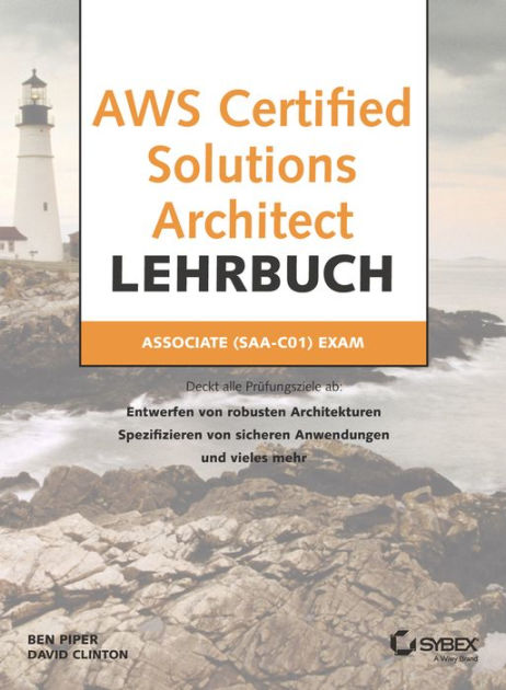 AWS Certified Solutions Architect: Associate (SAA-C01) Exam by Ben 