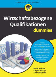 Title: Wirtschaftsbezogene Qualifikationen für Dummies, Author: Frank Richter