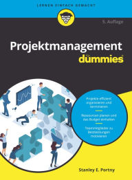 Title: Projektmanagement für Dummies, Author: Stanley E. Portny