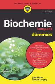 Title: Biochemie kompakt für Dummies, Author: John T. Moore