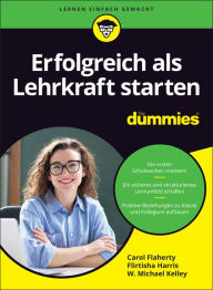 Title: Erfolgreich als Lehrkraft starten für Dummies, Author: Carol Flaherty