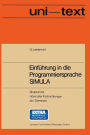 Einführung in die Programmiersprache SIMULA: Anleitung zum Selbststudium