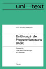 Einführung in die Programmiersprache BASIC: Anleitung zum Selbststudium