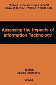 Title: Assessing the Impacts of Information Technology: Hope to escape the negative effects of an Information Society by Research, Author: Norbert Szyperski