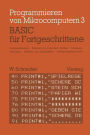 BASIC für Fortgeschrittene: Textverarbeitung, Arbeiten mit logischen Größen, Computersimulation Arbeiten mit Zufallszahlen Unterprogrammtechnik