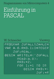Title: Einführung in PASCAL: Mit zahlreichen Beispielen und 10 vollständigen Programmen, Author: Wolfgang Schneider