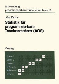 Title: Statistik für programmierbare Taschenrechner (AOS): Mit 56 Programmen und Programmvarianten, Author: Jörn Bruhn