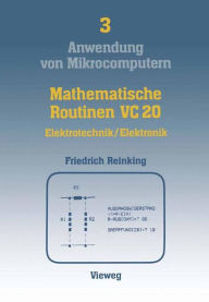 Title: Mathematische Routinen VC 20: Elektrotechnik/Elektronik, Author: Ernst Friedrich Reinking
