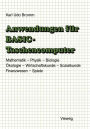 Anwendungen für BASIC-Taschencomputer: Mit über 50 Programmen aus Mathematik, Physik, Biologie, Ökologie, Wirtschaftskunde, Sozialkunde, Finanzwesen und Spielen