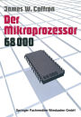 Der Mikroprozessor 68000: Anwendung und Fehlersuche