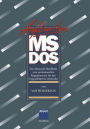 Aufbaukurs MS-DOS: Das Microsoft-Handbuch zum professionellen Programmieren für den fortgeschrittenen Anwender