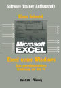 Excel unter Windows: Eine anwenderorientierte Einführung mit dem PC