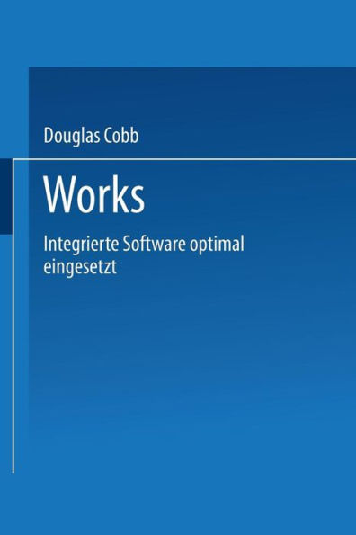 Works: Integrierte Software optimal eingesetzt