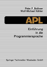 Title: Einführung in die Programmiersprache APL, Author: Peter P. Bothner