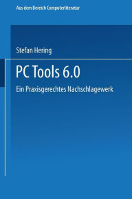 Title: PC Tools 6. 0: Ein Praxisgerechtes Nachschlagewerk, Author: Stefan Hering
