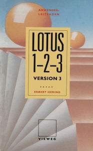 Title: Anwender Leitfaden Lotus 1-2-3, Author: Ekbert Hering