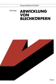 Title: Abwicklung von Blechkörpern, Author: Alfred Böge