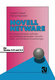 Title: Novell Netware: Ein praxisorientierter Leitfaden mit Installationsbeispielen aktueller DOS- und Windows-Anwendungen, Author: Norbert Heesel