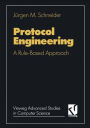 Protocol engineering: A rule based approach / Edition 1