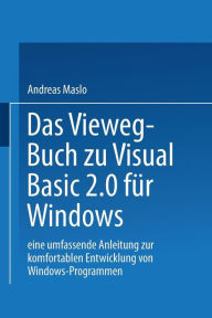 Title: Das Vieweg-Buch zu Visual Basic 2.0 für Windows: Eine umfassende Anleitung zur komfortablen Entwicklung von Windows-Programmen, Author: Maslo Andreas