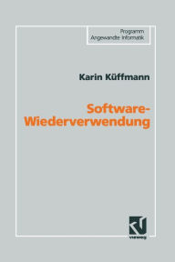 Title: Software-Wiederverwendung: Konzeption einer domänenorientierten Architektur, Author: Karin Küffmann