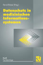 Datenschutz in medizinischen Informationssystemen