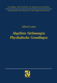 Title: Abgelöste Strömungen Physikalische Grundlagen, Author: Alfred Leder
