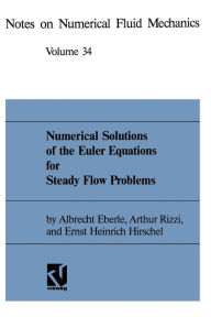 Title: Numerical Solutions of the Euler Equations for Steady Flow Problems, Author: Albrecht Eberle