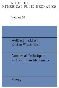 Title: Numerical Techniques in Continuum Mechanics: Proceedings of the Second GAMM-Seminar, Kiel, January 17 to 19, 1986, Author: Wolgang Hackbusch