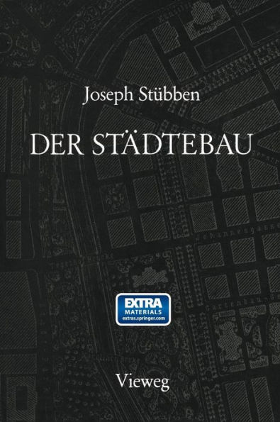 Der Städtebau: Reprint der 1. Auflage von 1890