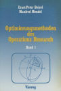 Optimierungsmethoden des Operations Research: Band 1 Lineare und ganzzahlige lineare Optimierung