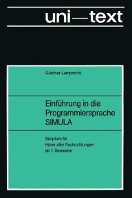 Title: Einführung in die Programmiersprache SIMULA: Anleitung zum Selbststudium, Author: Günther Lamprecht