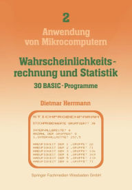 Title: Wahrscheinlichkeitsrechnung und Statistik - 30 BASIC-Programme, Author: Dietmar Herrmann
