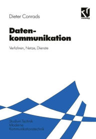 Title: Datenkommunikation: Verfahren - Netze - Dienste, Author: Dieter Conrads